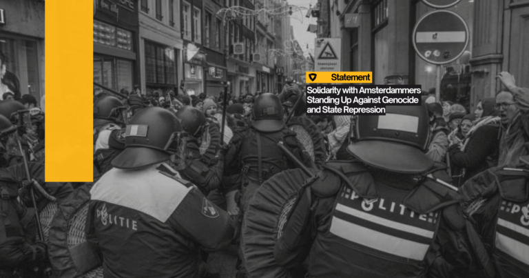 Solidarity with Amsterdammers Standing Up Against Genocide and State Repression